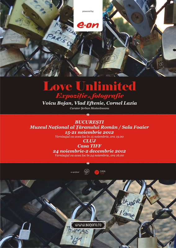 Expozitie de fotografie Love Unlimited: Voicu Bojan, Cornel Lazia si Vlad Eftenie