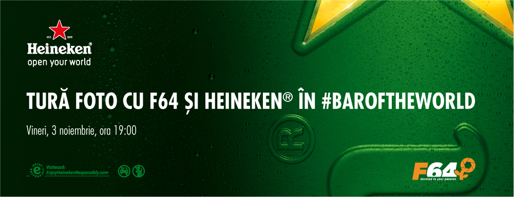  Tură foto cu F64 și Heineken în #BaroftheWorld