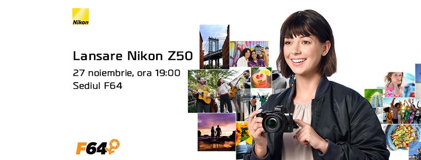  Lansare Nikon Z50 la F64