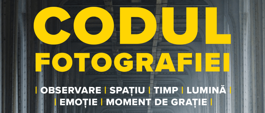  Lansare de carte: ”Codul Fotografiei”, de Vlad Eftenie